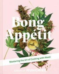 Bong Appetit - The Editors Of Munchies (ISBN: 9781911624561)