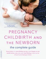Pregnancy, Childbirth, and the Newborn (New edition) - Penny Simkin (ISBN: 9780738284972)
