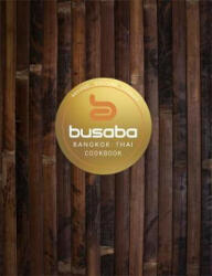 Bangkok Thai: The Busaba Cookbook (ISBN: 9780751571851)