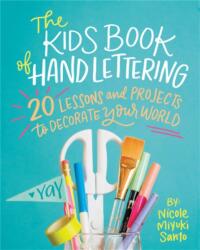 The Kids' Book of Hand Lettering (ISBN: 9780762463398)
