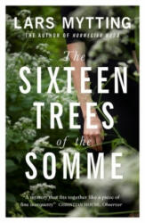 Sixteen Trees of the Somme - Lars Mytting, Paul Russell Garrett (ISBN: 9780857056061)