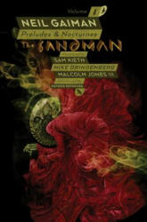 The Sandman Volume 1 : Preludes and Nocturnes 30th Anniversary Edition - Neil Gaiman, Sam Kieth (ISBN: 9781401284770)