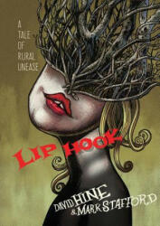 Lip Hook - Mark Stafford, David Hine, Mark Stafford (ISBN: 9781910593578)
