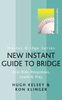 New Instant Guide to Bridge - Acol Bids Responses Leads & Play (2012)