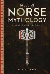 Tales of Norse Mythology - Helen A. Guerber (ISBN: 9781435166769)