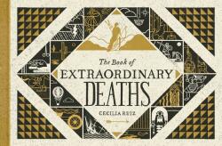 Book Of Extraordinary Deaths - Cecilia Ruiz (ISBN: 9780399184048)