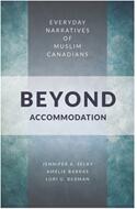 Beyond Accommodation: Everyday Narratives of Muslim Canadians (ISBN: 9780774838283)