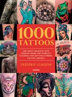 1000 Tattoos - Frederic Claquin (ISBN: 9780789334442)