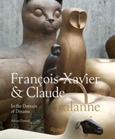 Francois-Xavier and Claude Lalanne (ISBN: 9780847862863)