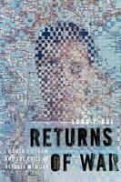 Returns of War: South Vietnam and the Price of Refugee Memory (ISBN: 9781479871957)