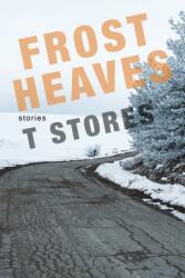 Frost Heaves (ISBN: 9780999499511)