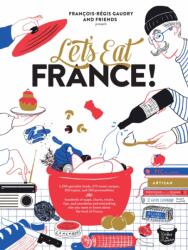 Let's Eat France! - Francois-Regis Gaudry (ISBN: 9781579658762)