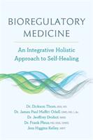Bioregulatory Medicine - Jess Higgins Kelley (ISBN: 9781603588218)