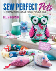 Sew Perfect Pets - Helen Rhiannon (ISBN: 9781782215370)