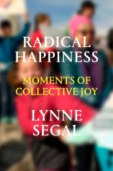Radical Happiness (ISBN: 9781786631558)