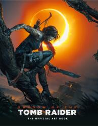 Shadow of the Tomb Raider The Official Art Book - Paul Davies, Martin Dubeau (ISBN: 9781785659492)
