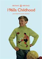 1960s Childhood (ISBN: 9781445683201)