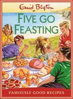 Five go Feasting - Famously Good Recipes (ISBN: 9781841883304)