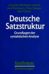 Deutsche Satzstruktur - Angelika Wöllstein-Leisten, Axel Heilmann, Peter Stepan (1997)