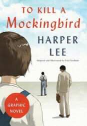 To Kill a Mockingbird (ISBN: 9780062798183)