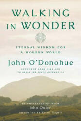 Walking in Wonder - O'Donohue, John, Ph. D (ISBN: 9780525575283)