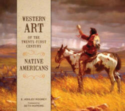 Western Art of the Twenty-First Century: Native Americans (ISBN: 9780764356209)