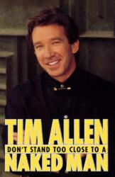 Don't Stand Too Close to a Naked Man (ISBN: 9780786861347)