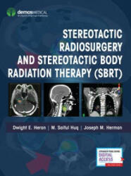 Stereotactic Radiosurgery and Stereotactic Body Radiation Therapy (ISBN: 9780826168566)