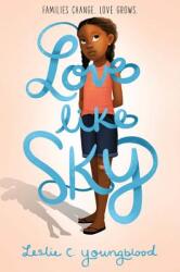 Love Like Sky - Leslie Youngblood (ISBN: 9781368016506)