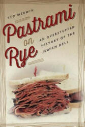 Pastrami on Rye - Ted Merwin (ISBN: 9781479872558)