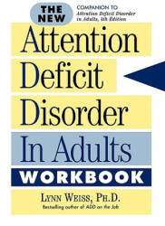 The New Attention Deficit Disorder in Adults Workbook (ISBN: 9781589792487)
