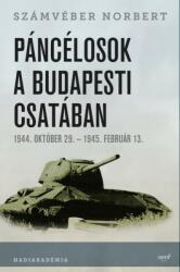 Páncélosok a budapesti csatában 1944. október 29. - 1945. február 13 (2018)