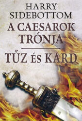 Tűz és kard /A caesarok trónja 3 (2018)