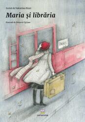 Maria și librăria (ISBN: 9786069463703)