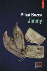 Jimmy - Mihai Buzea (ISBN: 9789734676118)
