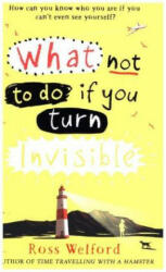 What Not to Do If You Turn Invisible (ISBN: 9780008156350)