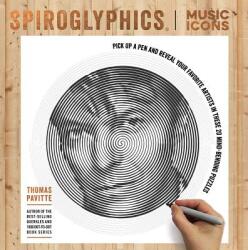 Spiroglyphics: Music Icons - Thomas Pavitte (ISBN: 9781684120932)