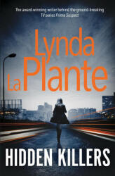 Hidden Killers - Lynda La Plante (ISBN: 9781471140563)