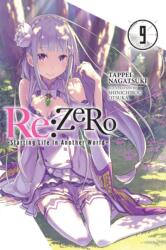 re: Zero Starting Life in Another World, Vol. 9 (light novel) - Tappei Nagatsuki (ISBN: 9781975356293)