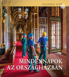 Mindennapok az Országházban (2018)