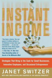 Instant Income: Strategies That Bring in the Cash - Janet Switzer (ISBN: 9780071823258)