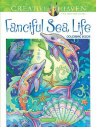 Creative Haven Fanciful Sea Life Coloring Book - Marjorie Sarnat (2018)