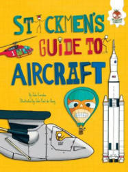 Stickmen's Guide to Aircraft - John Farndon, John Paul De Quay (2016)