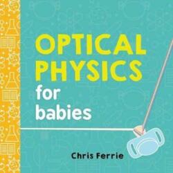Optical Physics for Babies (2017)