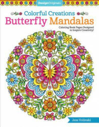 Colorful Creations Butterfly Mandalas: Coloring Book Pages Designed to Inspire Creativity! (2017)