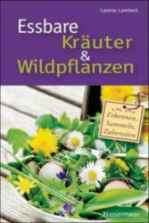 Essbare Kräuter & Wildpflanzen - Larena Lambert (2016)
