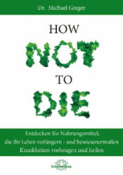 How Not to Die - Michael Greger, Gene Stone (2016)