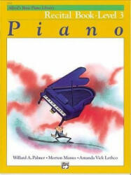 Alfred's Basic Piano Course Recital Book, Bk 3 - Willard Palmer, Morton Manus, Amanda Lethco (1982)