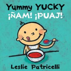 Yummy Yucky / Ńam Puaj - Leslie Patricelli, Teresa Mlawer (2016)