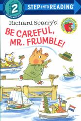 Richard Scarry's Be Careful, Mr. Frumble! - Step into Reading (2015)